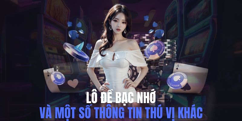 Một vài chiến lược đánh lô đề bạc nhớ