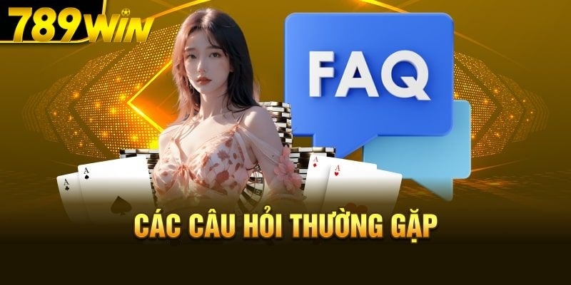 FAQs - Giải đáp thắc mắc